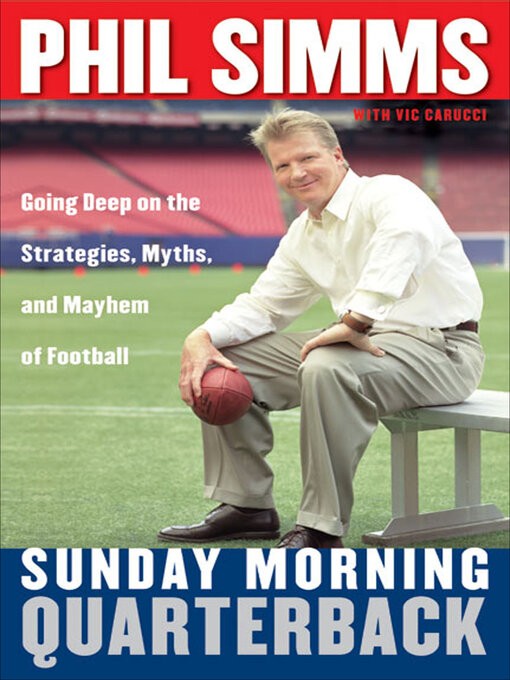Title details for Sunday Morning Quarterback by Phil Simms - Available